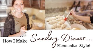 Cook Sunday Dinner With Me Mennonite Style [upl. by Paymar]