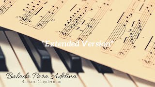 Balada Para Adelina  Richard Clayderman  Extended Version  15 min [upl. by Angadreme]