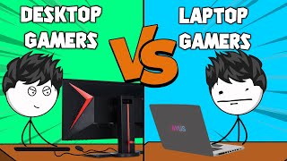 Desktop Gamers VS Laptop Gamers [upl. by Justine473]