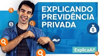 6 coisas que você PRECISA saber sobre a previdência privada  Explica aí [upl. by Naga]