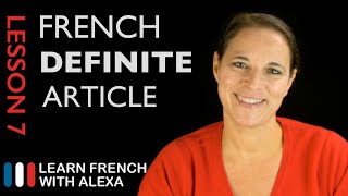 French Definite Article  How to say THE in French French Essentials Lesson 7 [upl. by Kempe]