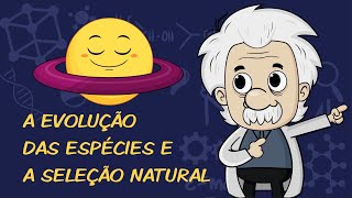 A Evolução das Espécies e a Seleção Natural [upl. by Horbal]