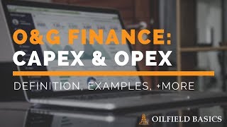 Oilfield Finance CAPEX amp OPEX [upl. by Gies]