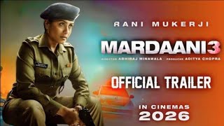 MARDANI 3 – Hindi Trailer Rani Mukerje Vishal J Mardani 3 Release Date New Update ✓ [upl. by Konstanze]