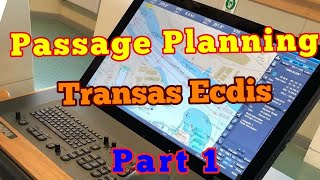 How to make Passage plan  Part 1 Transas Navi Sailor 4000 ECDIS MarinerMahbub [upl. by Hairim]