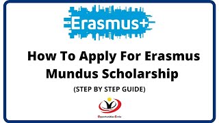 Erasmus Mundus Scholarship 2023  24 Application Process Step By Step Guidance [upl. by Ehsiom]