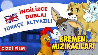 Bremen Mızıkacıları Masalı İNGİLİZCE DUBLAJ amp TÜRKÇE ALTYAZILI  KONDOSAN Masal izle İngilizce Öğren [upl. by Revart]