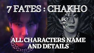 BTS 7 FATES CHAKHO  CHARACTERS NAME AND ROLE [upl. by Isidoro]