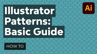 Adobe Illustrator Patterns A Basic Guide [upl. by Oirottiv]