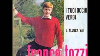 FRANCO TOZZI  I TUOI OCCHI VERDI 1965 [upl. by James]