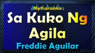 SA KUKO NG AGILA  Karaoke version in the style of FREDDIE AGUILAR [upl. by Moneta]