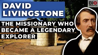 David Livingstone The Missionary Who Became a Legendary Explorer [upl. by Coe]