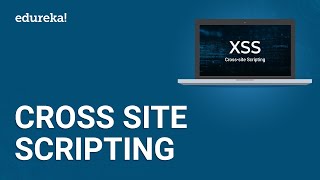 Cross Site Scripting Tutorial  Penetration Testing Tutorial  Web Application Security  Edureka [upl. by Eeneg]