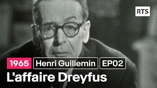 Henri Guillemin présente  Laffaire Dreyfus  EP02 1965 [upl. by Asilaj]