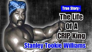 The Life Of A Crip King  Stanley Tookie Williams [upl. by Rolfston]