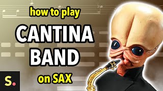 How to play Cantina Band  Saxplained [upl. by Benildas]