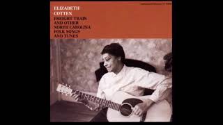 Elizabeth Cotten  Freight Train And Other North Carolina Folk Songs And Tunes 1958 [upl. by Lukey609]