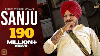 SANJU Full Video Sidhu Moose Wala  The Kidd  Latest Punjabi Songs 2020 [upl. by Bowman24]