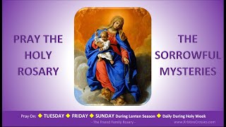 Pray the Holy Rosary The Sorrowful Mysteries Tuesday Friday SundayLent [upl. by Amado]