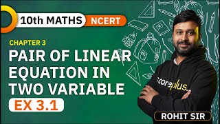 Class 10 Maths NCERT Ex 31 Introduction Chapter 3 Pair of Linear Equations in Two Variables [upl. by Cline]