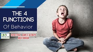 The 4 Functions Of Behavior  Special Education Decoded [upl. by Asille]