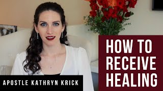 How to Receive Healing Full Message  Apostle Kathryn Krick [upl. by Eb545]