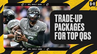 TradeUp Packages for Top QBs  NFL Daily 🏈 [upl. by Ambrosane]