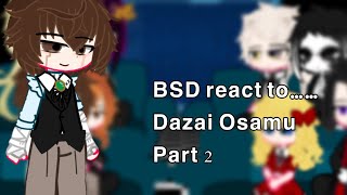 BSD react to Dazai  part 2  Soukoku  no description [upl. by Eitsirk]