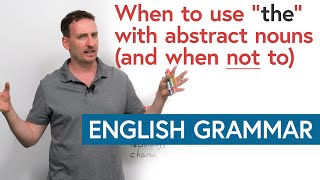 The Definite Article When to use “the” with abstract nouns in English [upl. by Seaton]