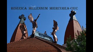 Biserica Millennium Miercurea Ciuc [upl. by Nylirahs663]