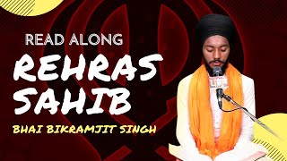 Rehras Sahib Path  Read Along  Peaceful Gurbani  Bhai Bikramjit Singh Ji [upl. by Einra]