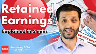 Retained Earnings Explained  5 Mins [upl. by Yasdnil]