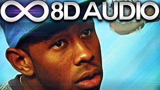 Tyler The Creator  IFHY 🔊8D AUDIO🔊 [upl. by Leima]