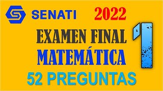 EXAMEN FINAL  MATEMÁTICA  SENATI 2022  PARTE 1 [upl. by Audry]