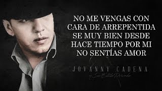 LETRA YA ME ENTERÉ  Jovanny Cadena Y Su Estilo Privado Lyric Video [upl. by Kcirdahc]