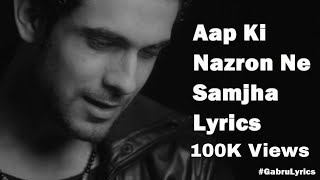 Aap Ki Nazron Ne Samjha Lyrics Video  Sanam  Golden Era Songs  Gabru Music [upl. by Hamon906]