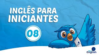 Inglês Para Iniciantes  Aula 8 [upl. by Einohtna]