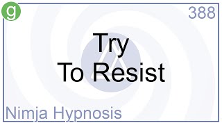 Try To Resist  Hypnosis [upl. by Ttevi736]