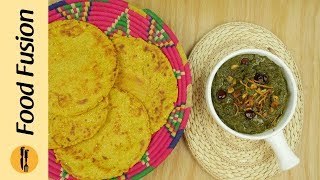 Makki Ki roti with Sarson Ka Saag Recipe By Food Fusion [upl. by Iaht992]