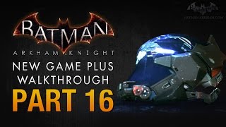 Batman Arkham Knight Walkthrough  Part 16  Arkham Knights Identity [upl. by Marou35]