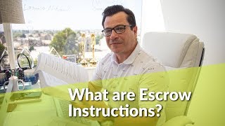 What are Escrow Instructions in Real Estate [upl. by Ylil]