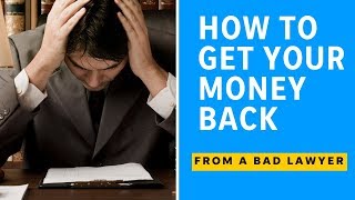 How to get money back from a bad lawyer  HereToHelpAZ [upl. by Kristina346]