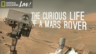 The Curious Life of a Mars Rover  Nat Geo Live [upl. by Llevra]