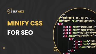 Minify CSS For SEO  Serpwizz Reports [upl. by Leacim]