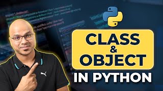 49 Python Tutorial for Beginners  Class and Object [upl. by Blaine]