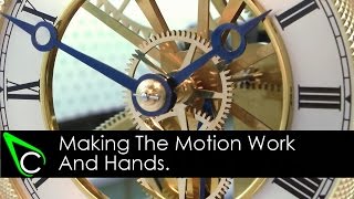 Clockmaking  How To Make A Clock  Part 16  Making The Motion Work And Hands [upl. by Gill]