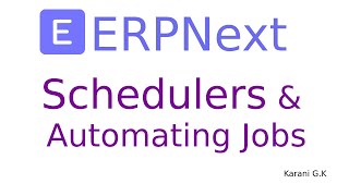 ERPNextFrappe Framework  Schedulers and Automating Tasks [upl. by Ereynihc33]