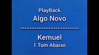 Algo Novo  KemuelPlayBack 1 Tom Abaixolegendado [upl. by Guibert]