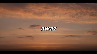 Awaz  ALBATROSSlyrics [upl. by Matias]