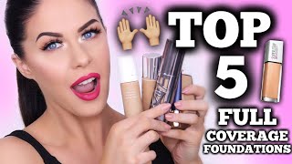 TOP 5 FULL COVERAGE FOUNDATIONS LONG WEARING amp NON CAKEY [upl. by Nichol65]